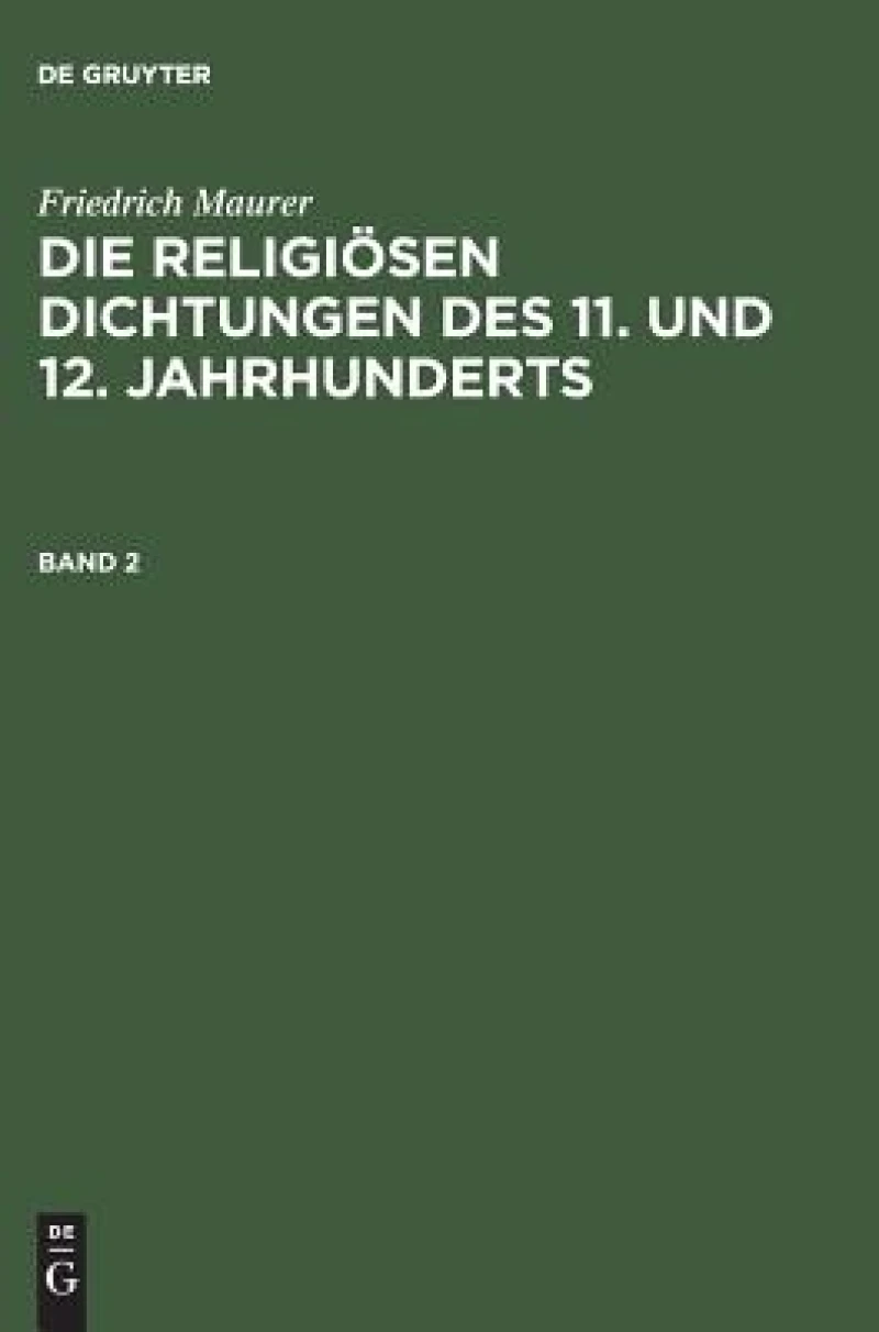 religiösen Dichtungen des 11. und 12. Jahrhunderts. Band 2