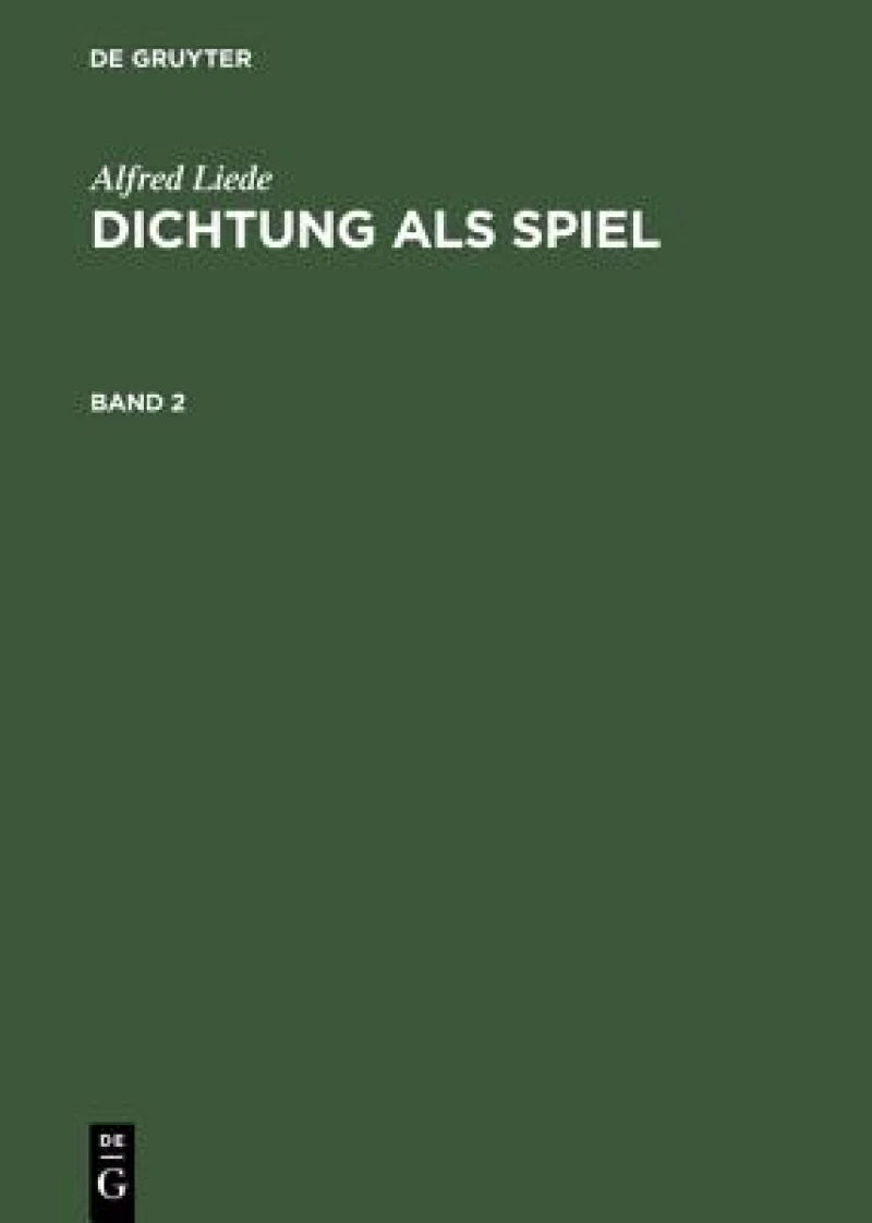 Dichtung als Spiel. Band 2