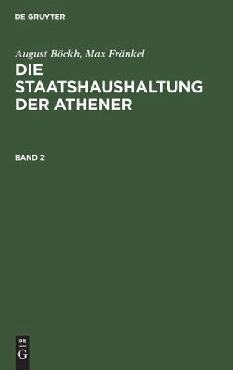 Staatshaushaltung der Athener. Band 2
