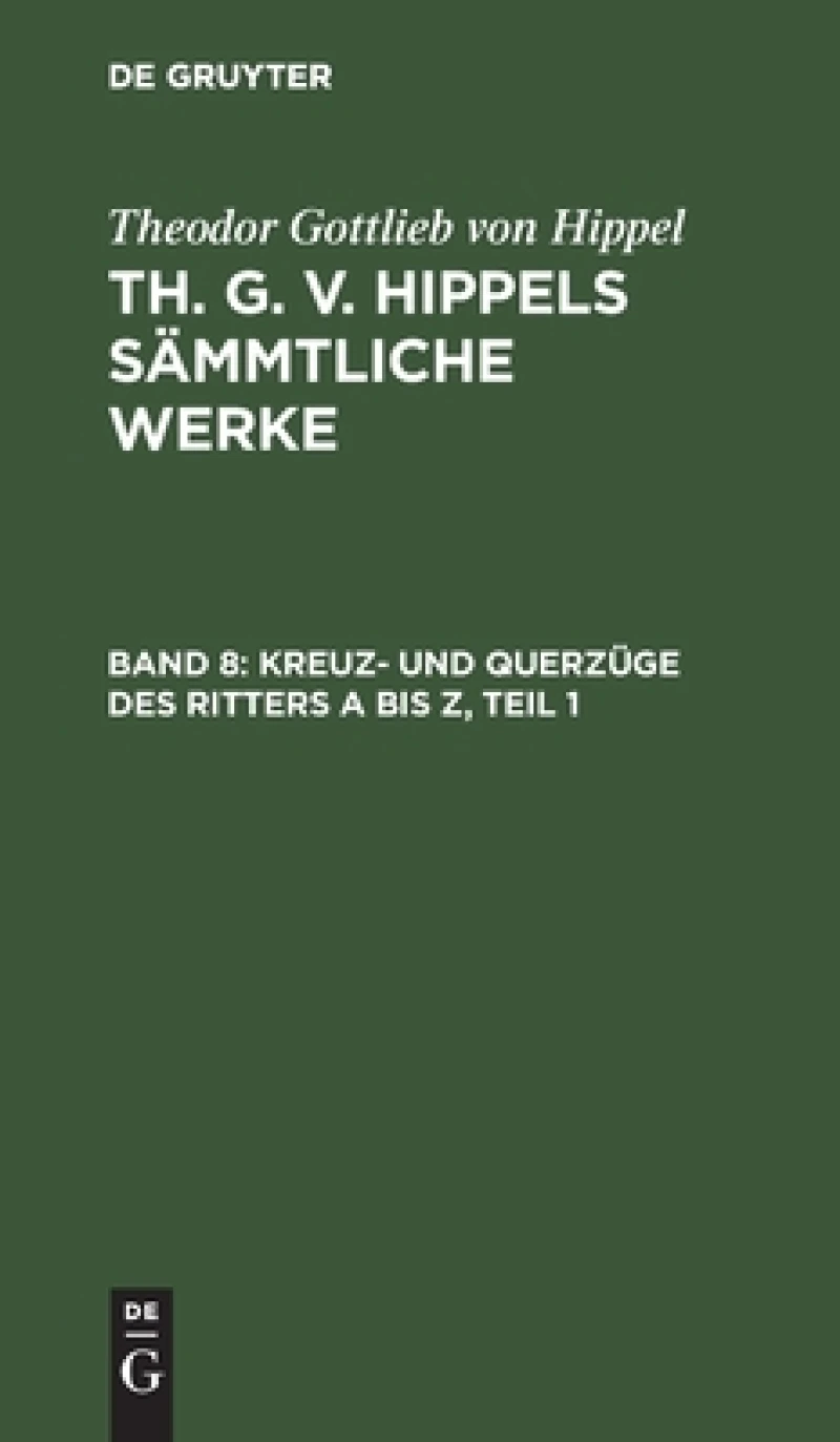 Kreuz- und Querzüge des Ritters A bis Z, Teil 1