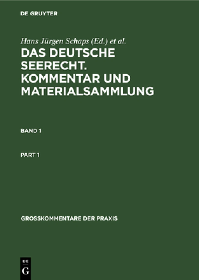 deutsche Seerecht. Kommentar und Materialsammlung. Band 1