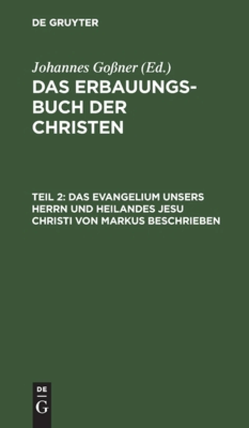 Evangelium unsers Herrn und Heilandes Jesu Christi von Markus beschrieben