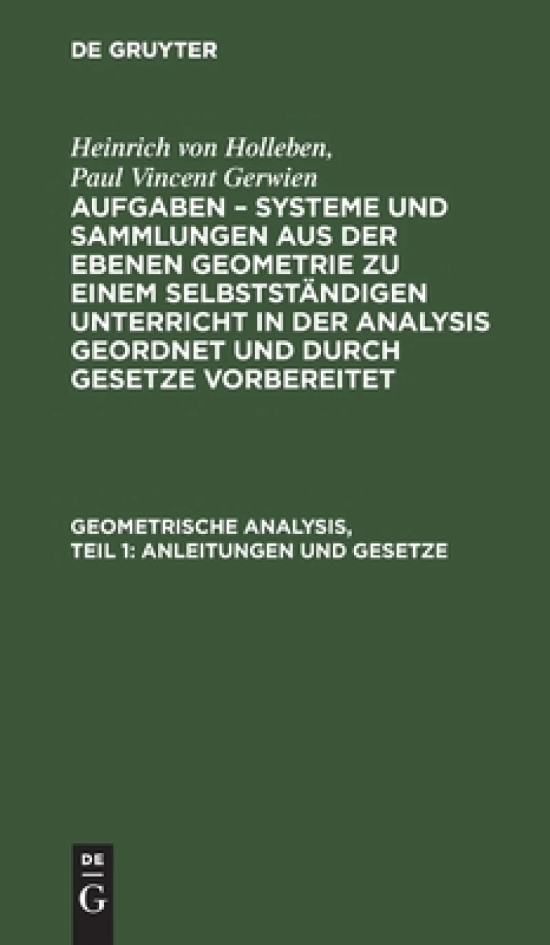 Geometrische Analysis, Teil 1: Anleitungen und Gesetze