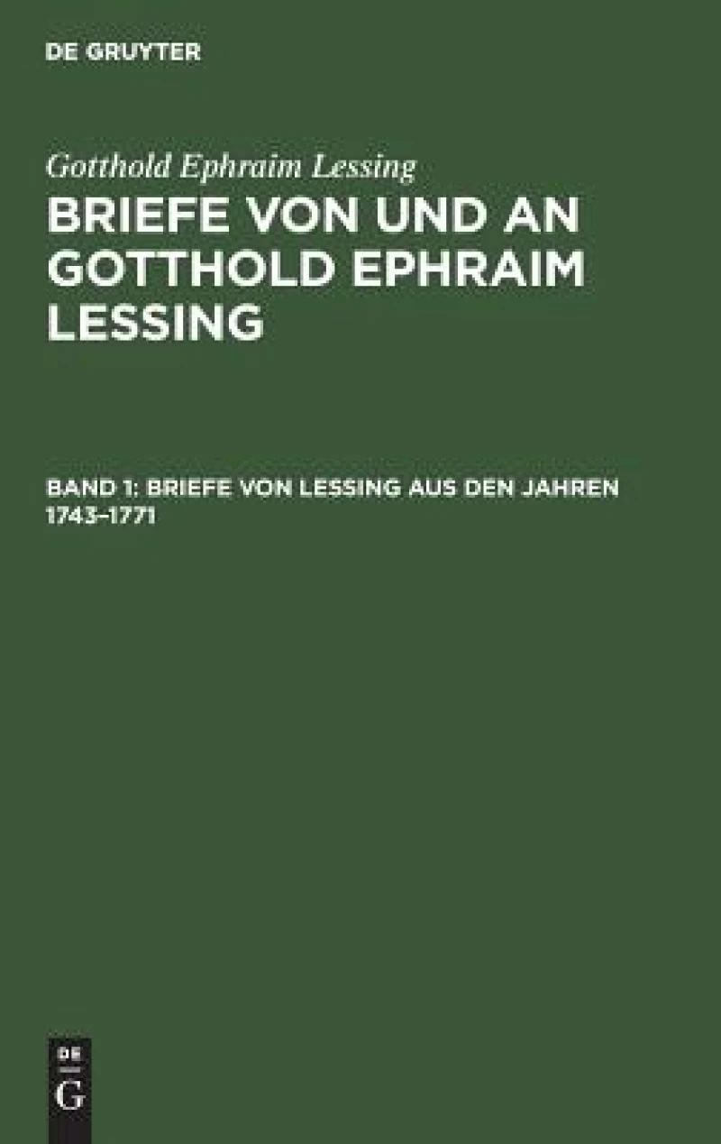 Briefe von Lessing aus den Jahren 1743–1771