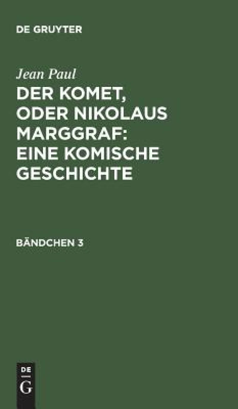 Komet, oder Nikolaus Marggraf : Eine komische Geschichte