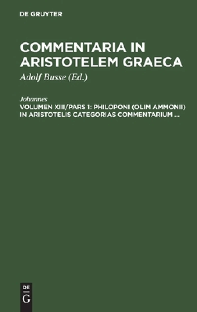 Philoponi (olim Ammonii) in Aristotelis Categorias commentarium ...