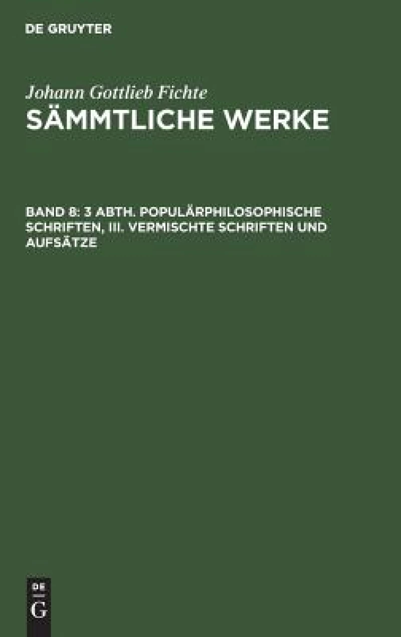 3 Abth. Populärphilosophische Schriften, III. Vermischte Schriften und Aufsätze