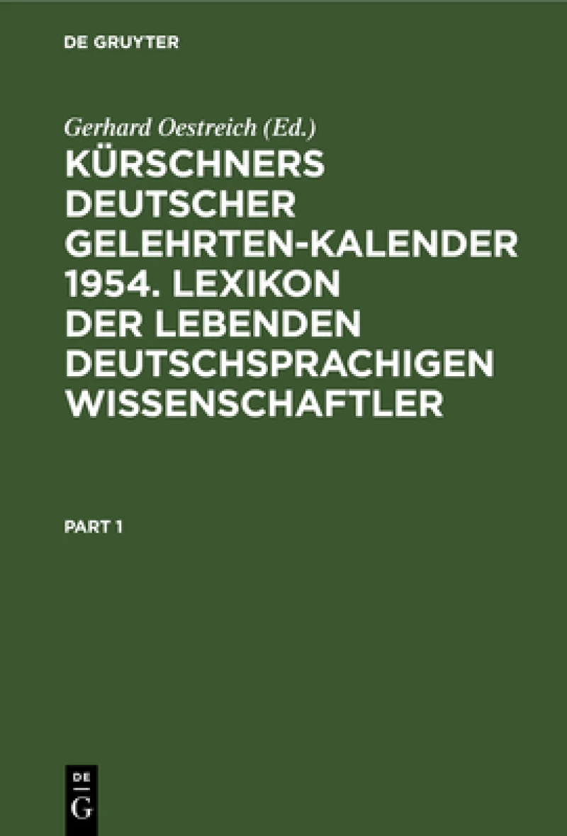 Kürschners Deutscher Gelehrten-Kalender 1954. Lexikon der lebenden deutschsprachigen Wissenschaftler