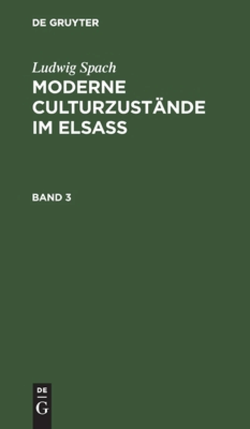 Moderne Culturzustände im Elsass. Band 3