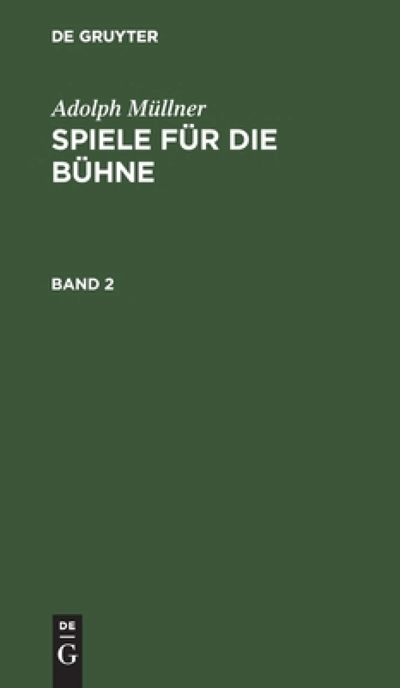 Spiele für die Bühne. Band 2