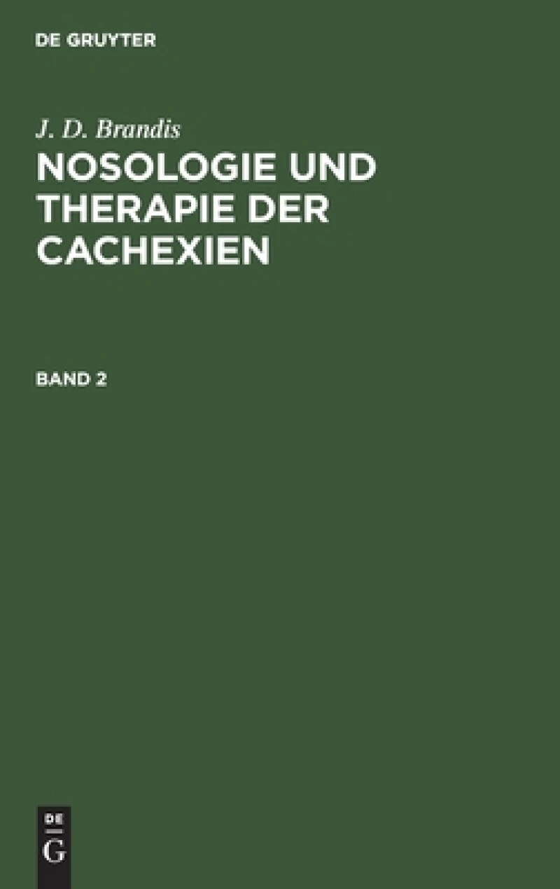 Nosologie und Therapie der Cachexien. Band 2