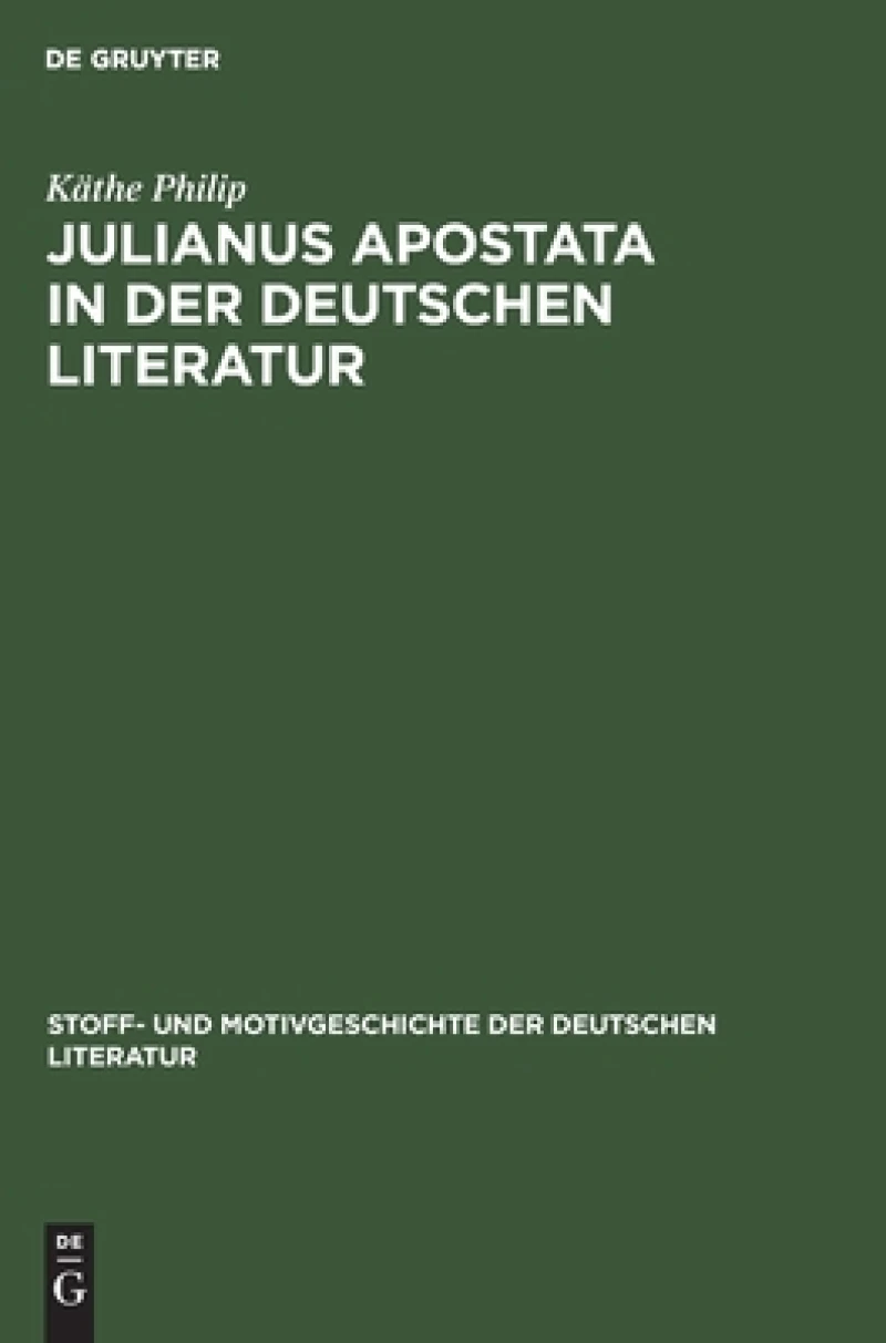 Julianus Apostata in der deutschen Literatur