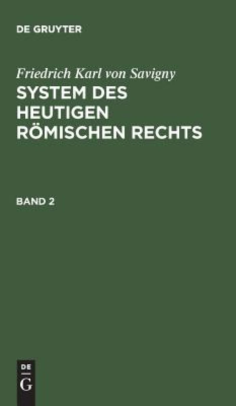 System des heutigen römischen Rechts. Band 2