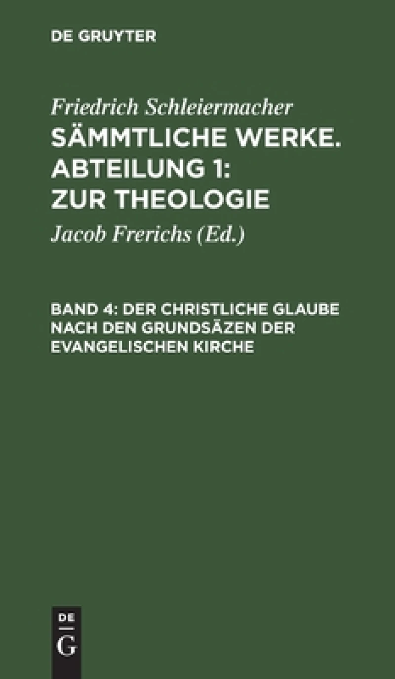 christliche Glaube nach den Grundsäzen der evangelischen Kirche