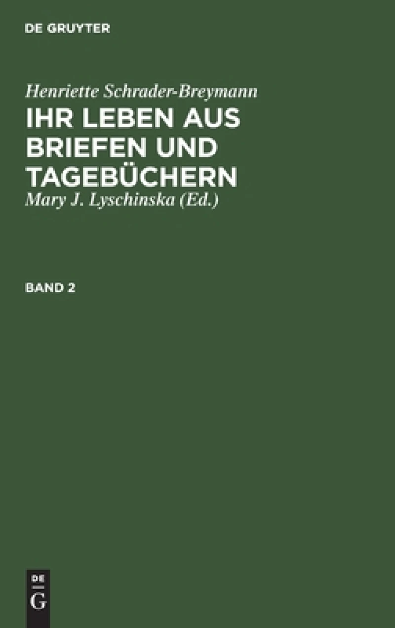 Henriette Schrader-Breymann. Band 2