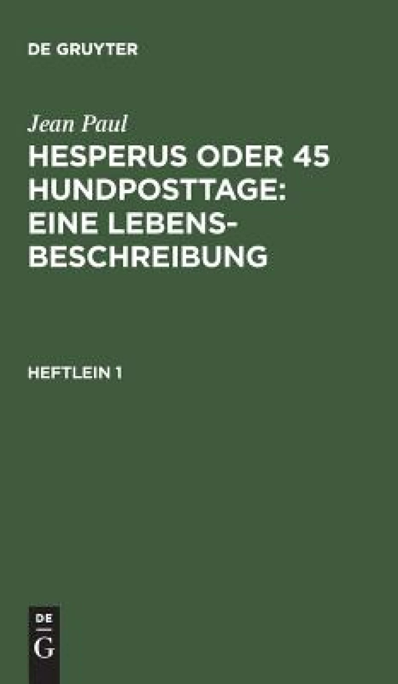 Hesperus oder 45 Hundposttage : Eine Lebensbeschreibung