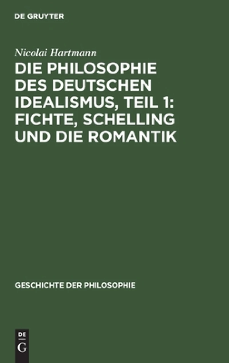 Philosophie des deutschen Idealismus, Teil 1: Fichte, Schelling und die Romantik