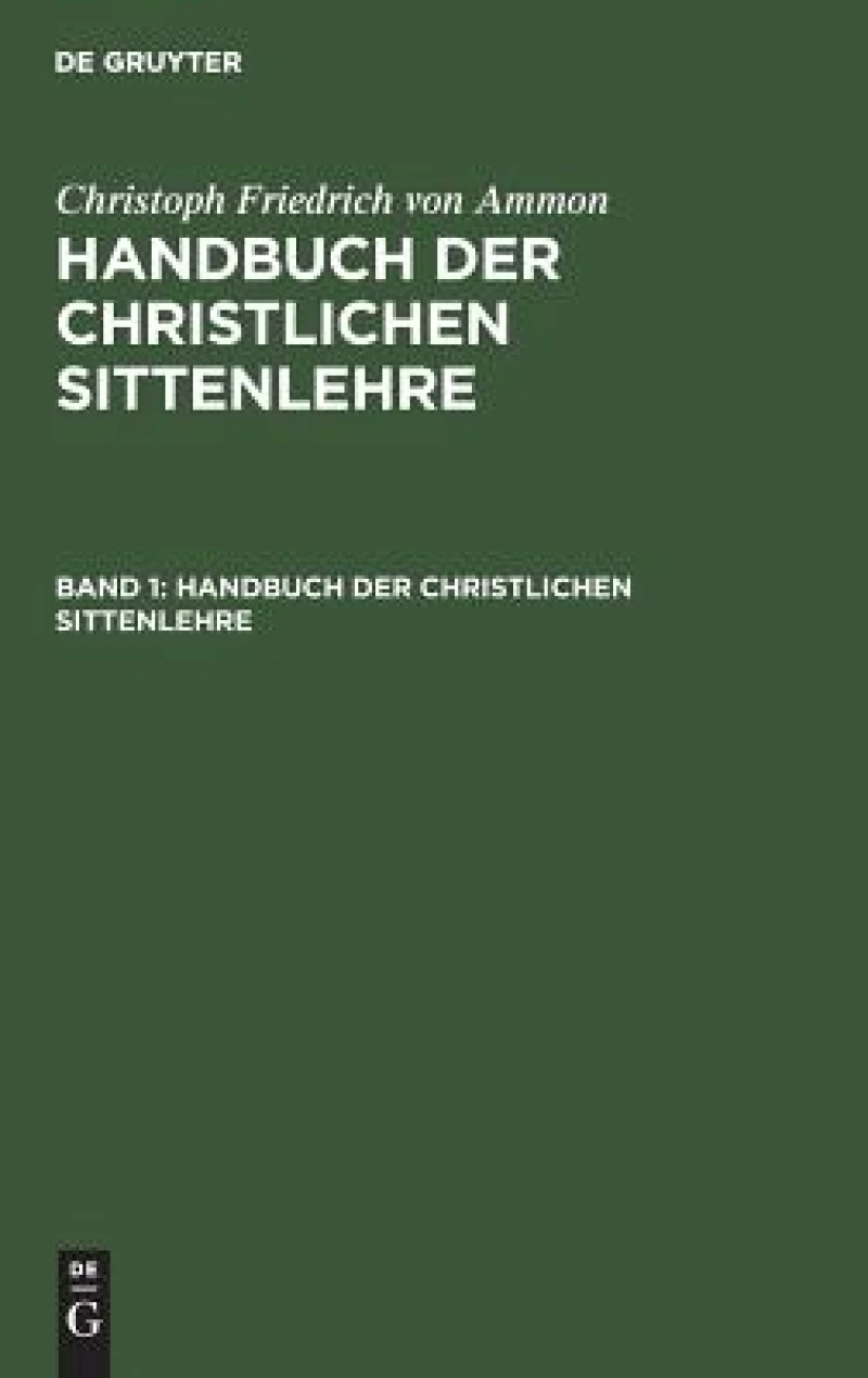 Handbuch Der Christlichen Sittenlehre