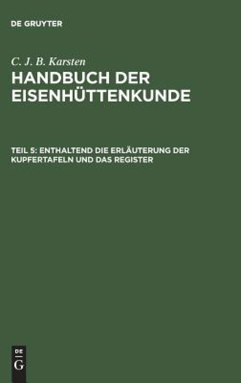 Enthaltend die Erläuterung der Kupfertafeln und das Register