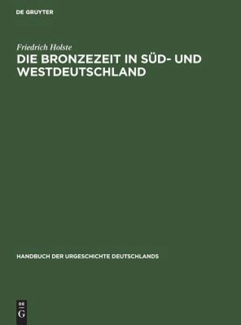 Die Bronzezeit in Süd- und Westdeutschland