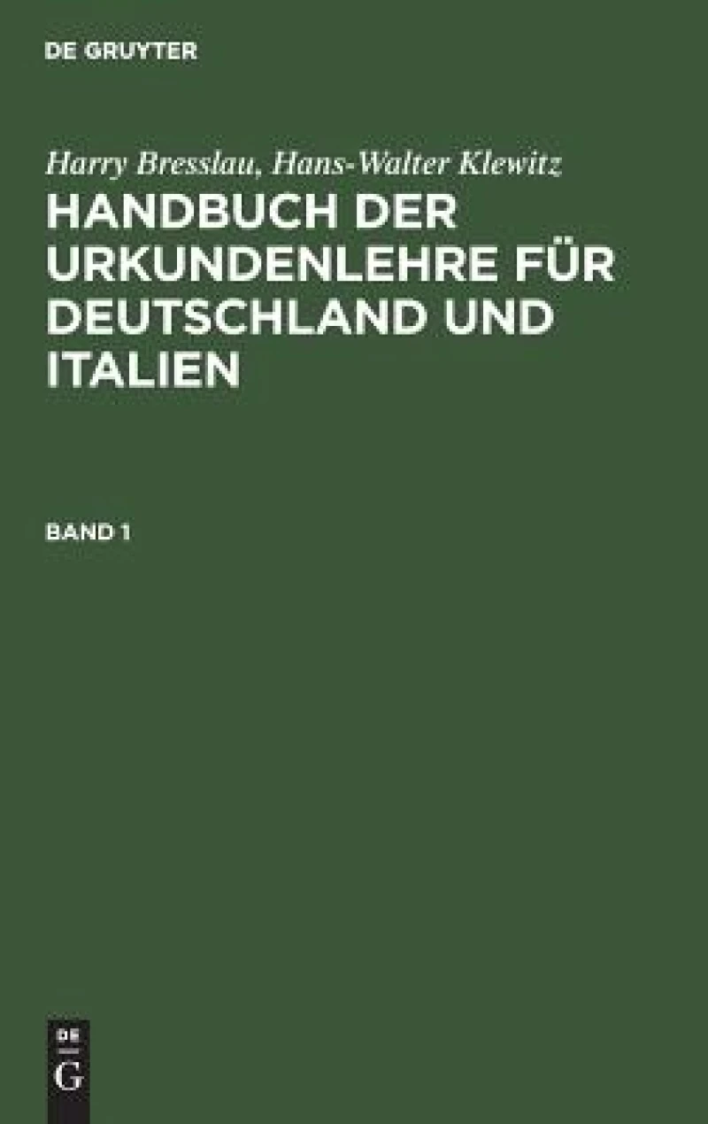 Handbuch der Urkundenlehre für Deutschland und Italien