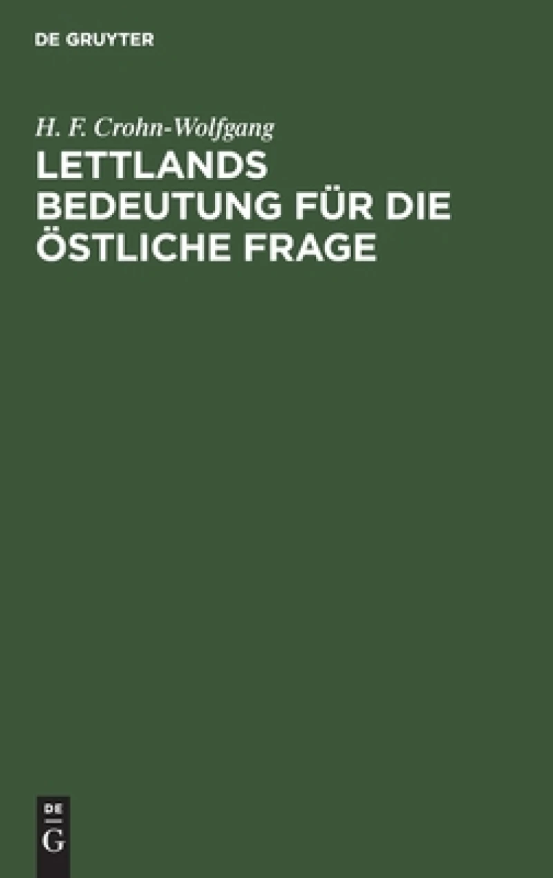 Lettlands Bedeutung für die östliche Frage
