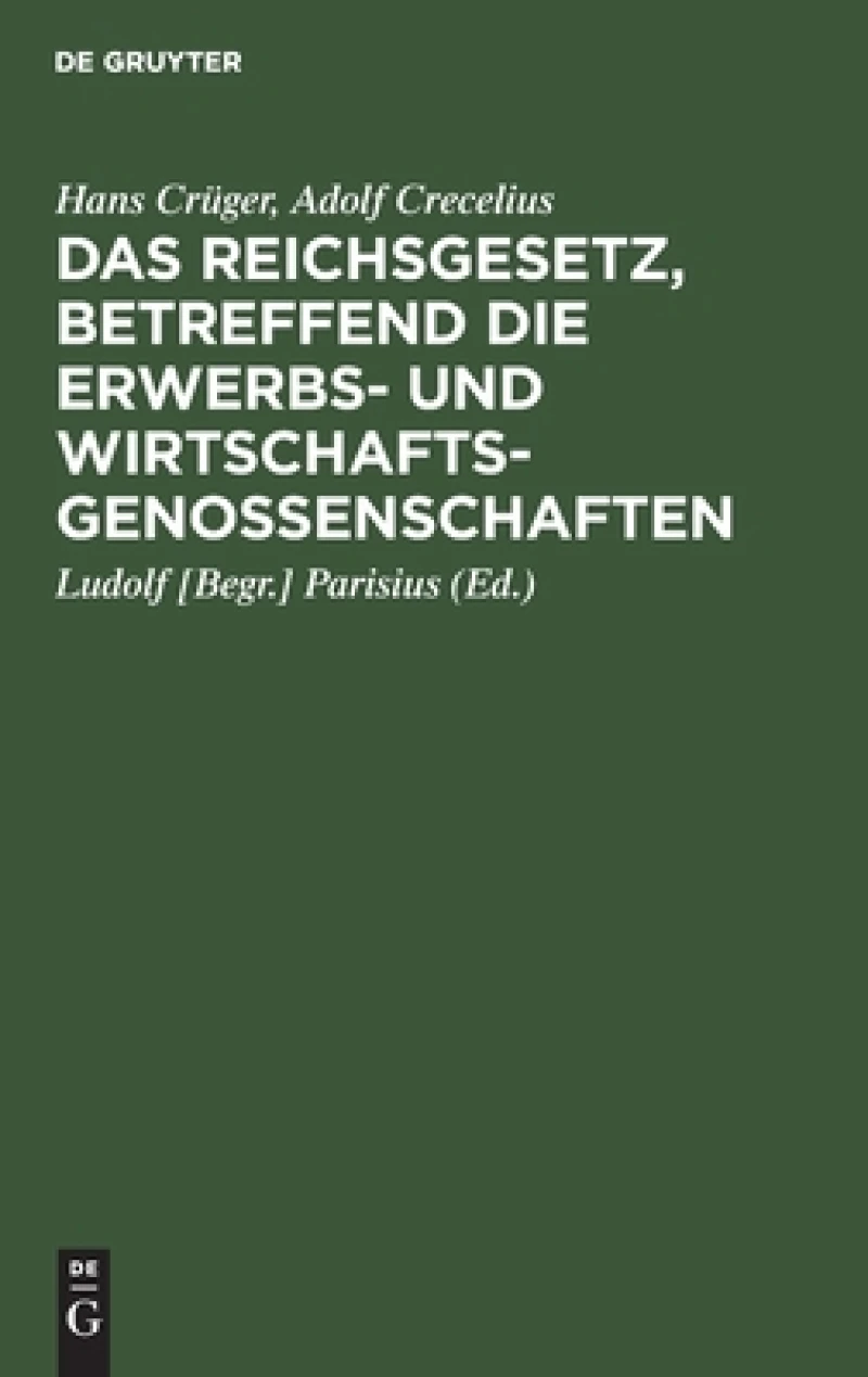 Reichsgesetz, betreffend die Erwerbs- und Wirtschaftsgenossenschaften