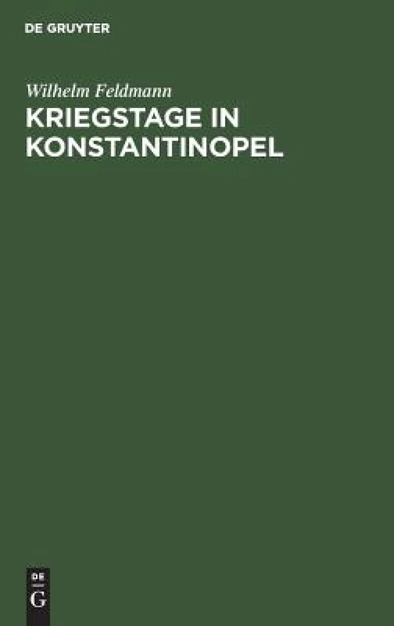 Kriegstage in Konstantinopel