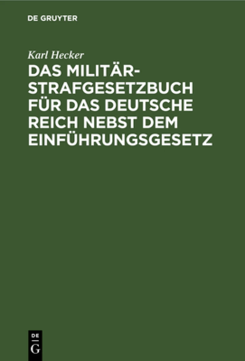 Militär-Strafgesetzbuch für das Deutsche Reich nebst dem Einführungsgesetz