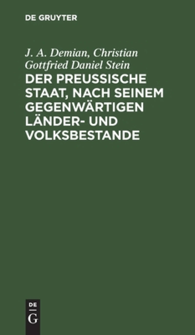 preußische Staat, nach seinem gegenwärtigen Länder- und Volksbestande
