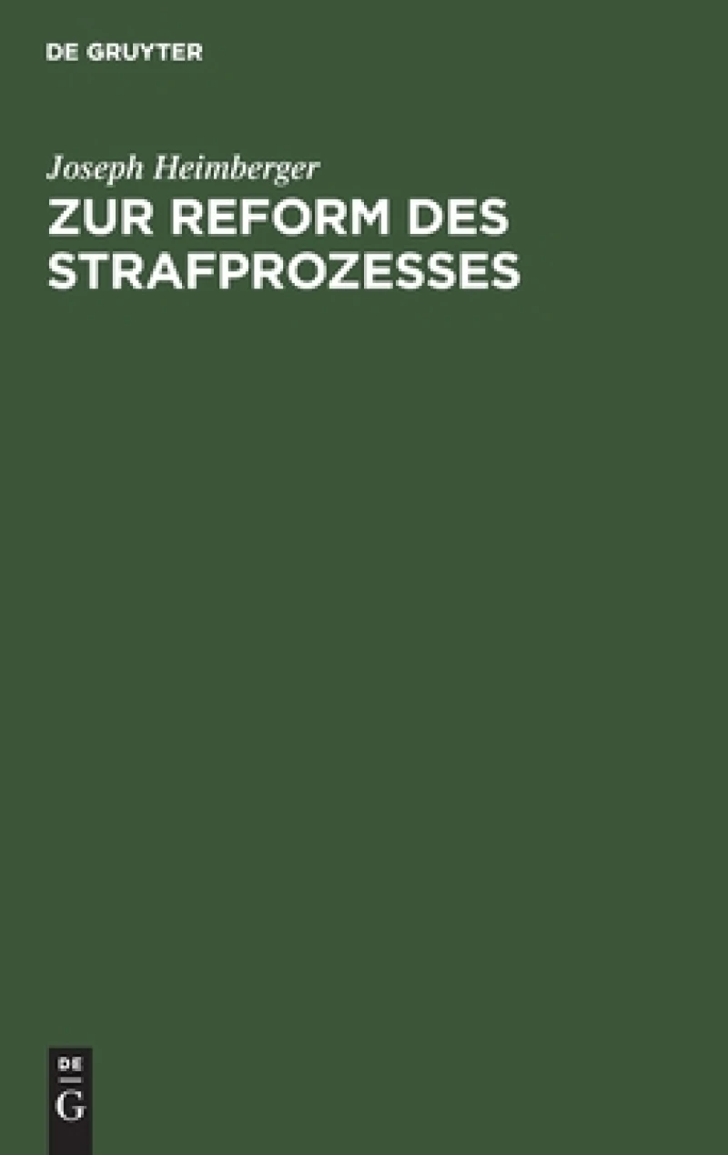 Zur Reform des Strafprozesses