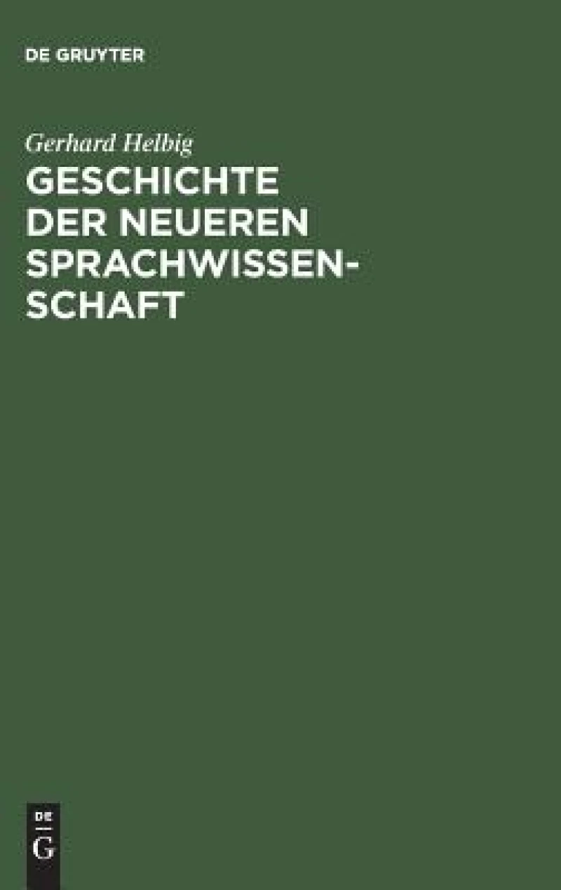 Geschichte Der Neueren Sprachwissenschaft