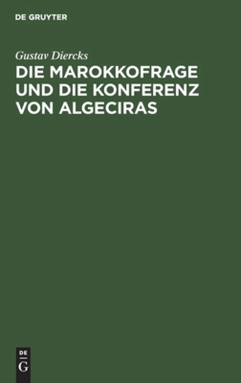 Marokkofrage und die Konferenz von Algeciras