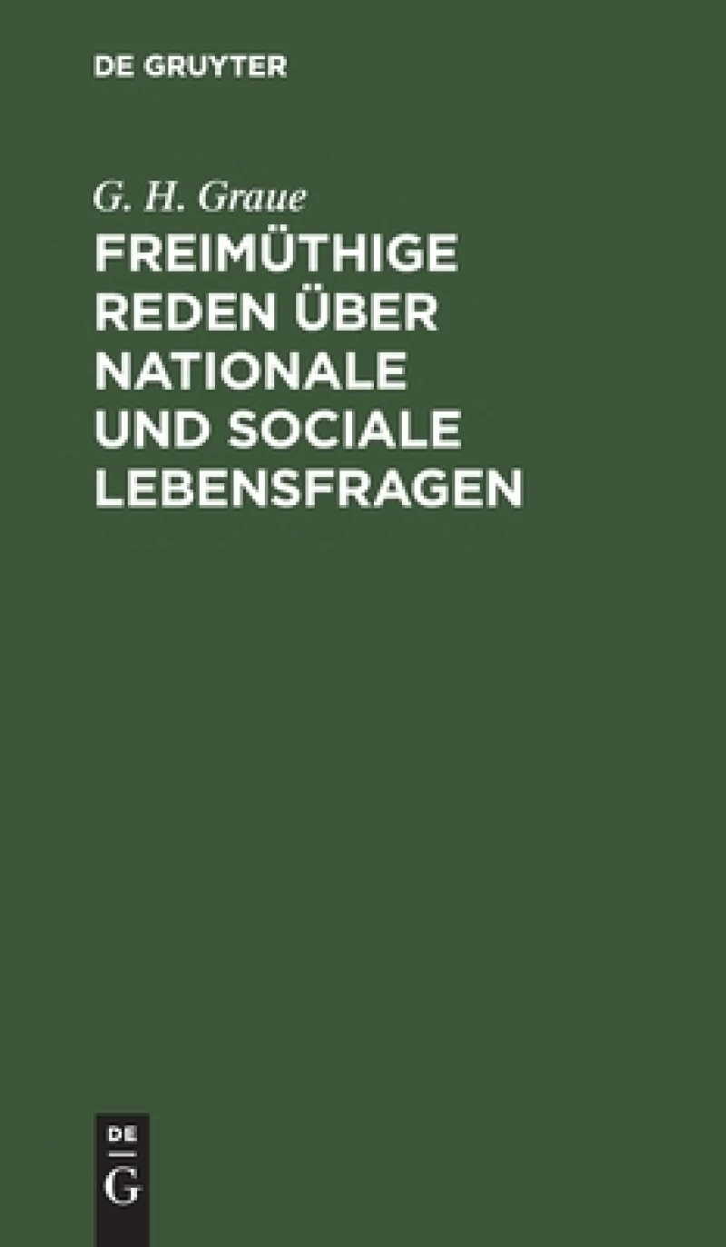Freimüthige Reden über nationale und sociale Lebensfragen