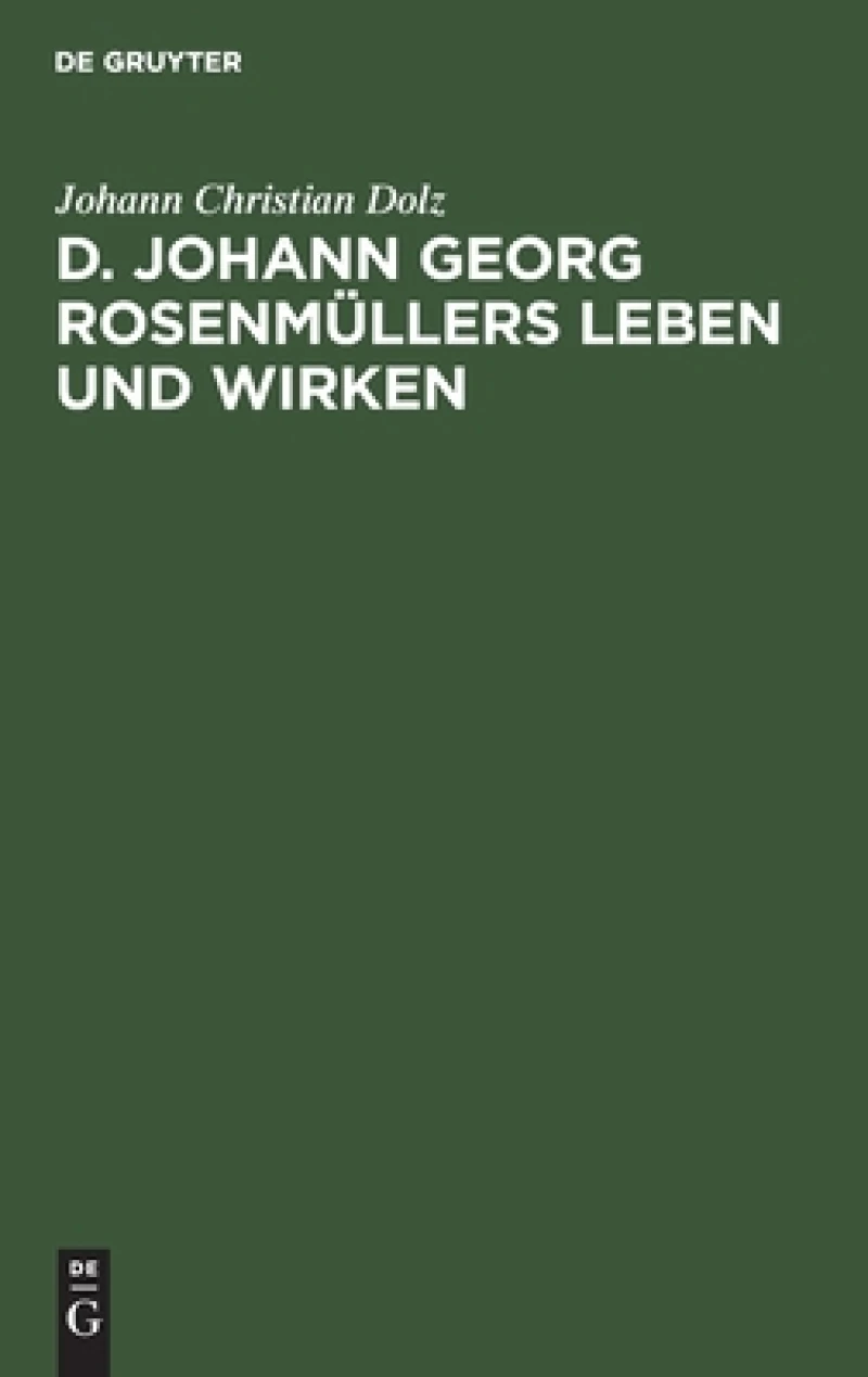 D. Johann Georg Rosenmüllers Leben und Wirken
