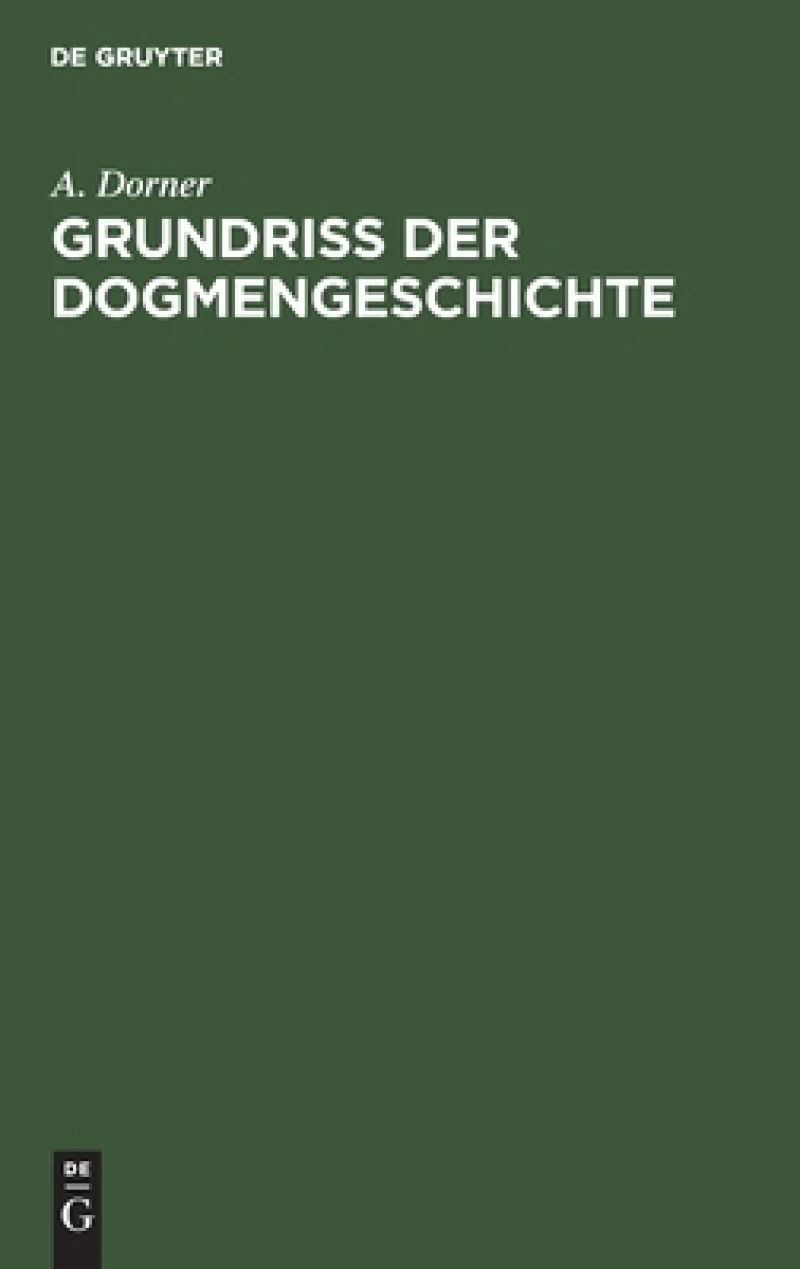 Grundriss Der Dogmengeschichte