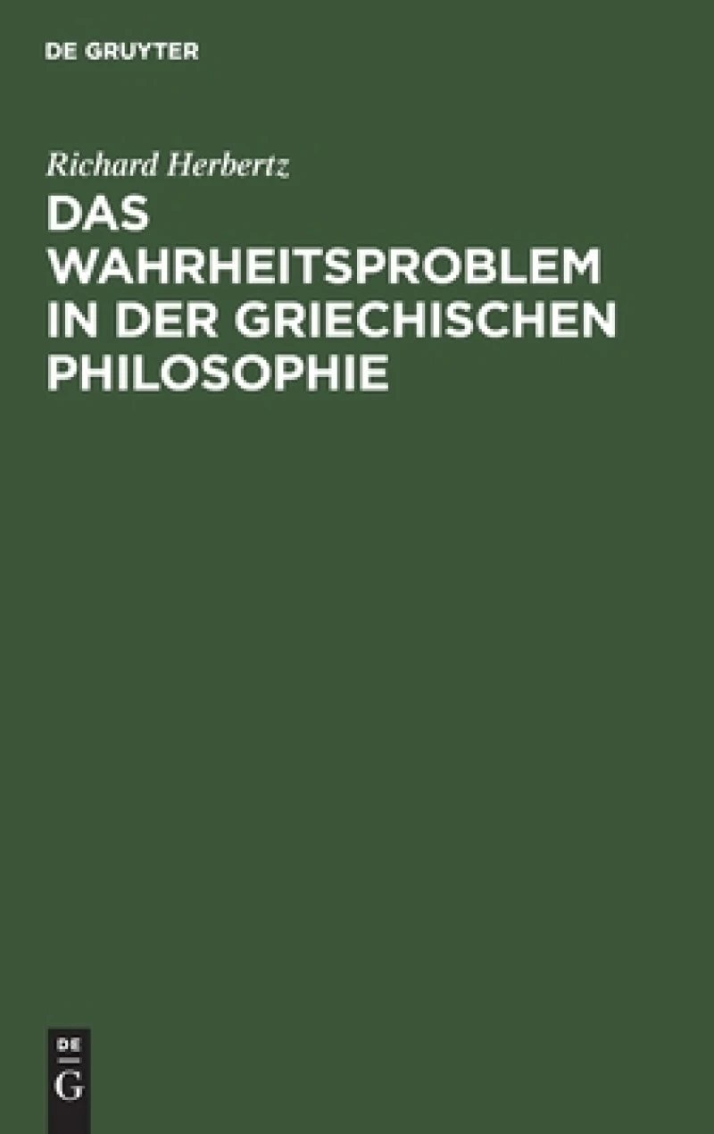 Wahrheitsproblem in der griechischen Philosophie
