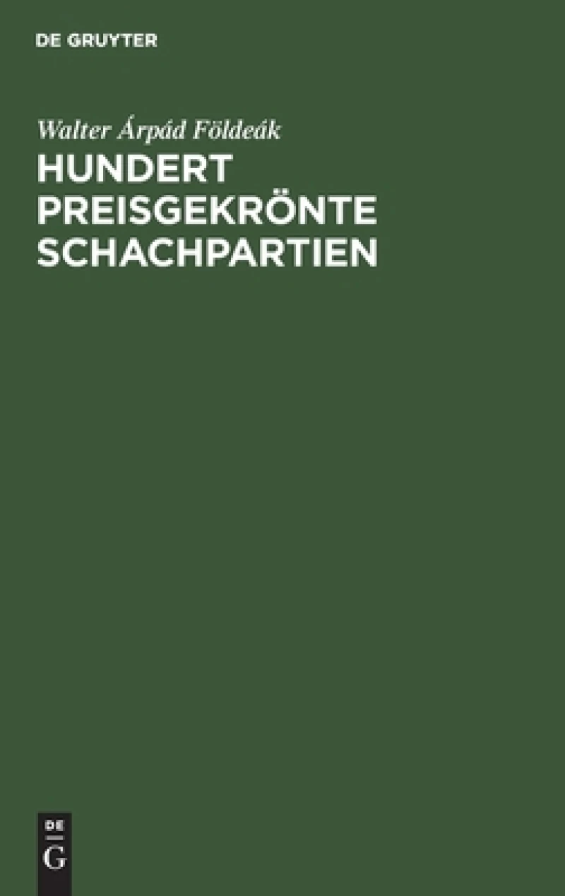 Hundert preisgekrönte Schachpartien