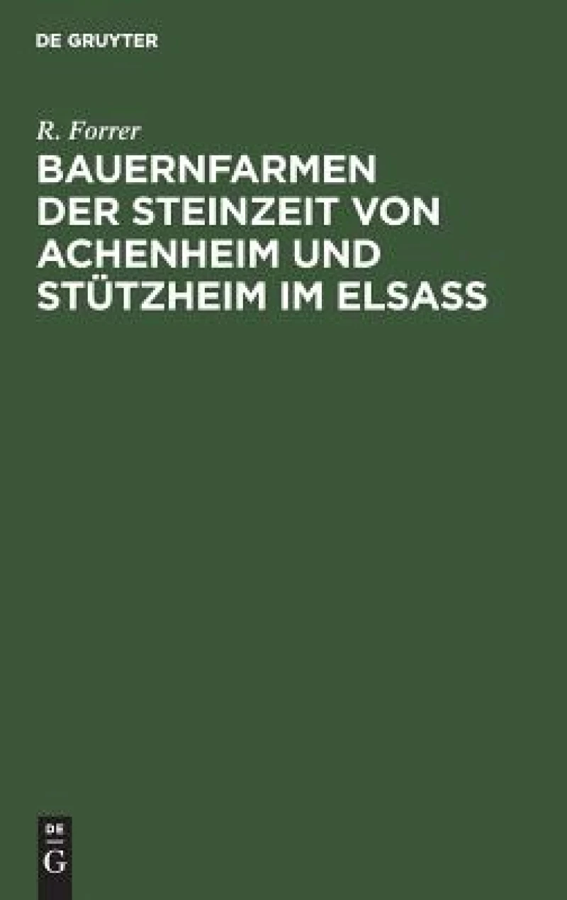Bauernfarmen der Steinzeit von Achenheim und Stützheim im Elsass