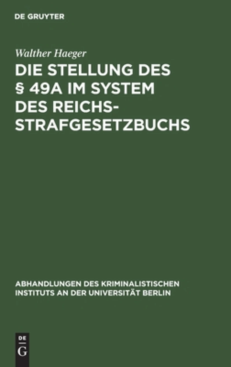 Stellung des § 49a im System des Reichsstrafgesetzbuchs
