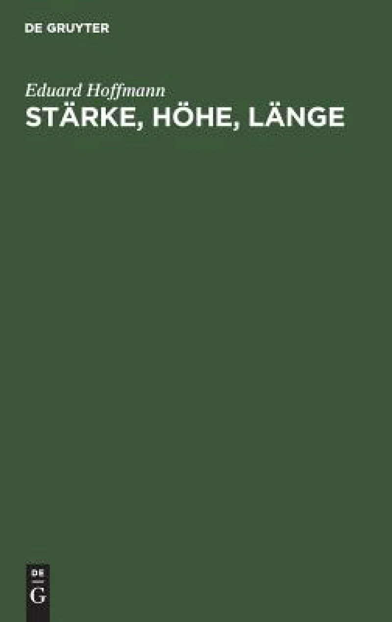 Stärke, Höhe, Länge