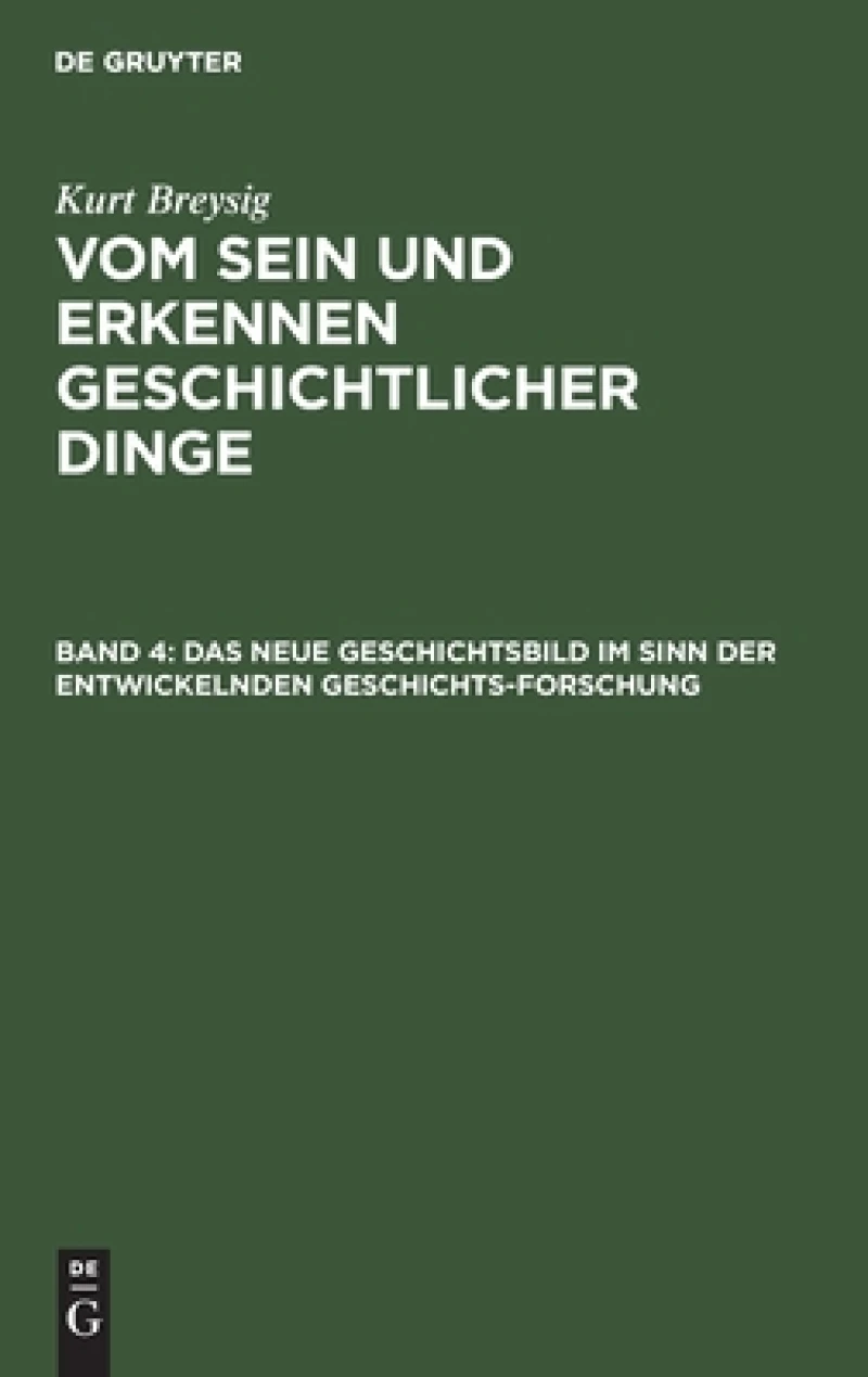 neue Geschichtsbild im Sinn der entwickelnden Geschichtsforschung