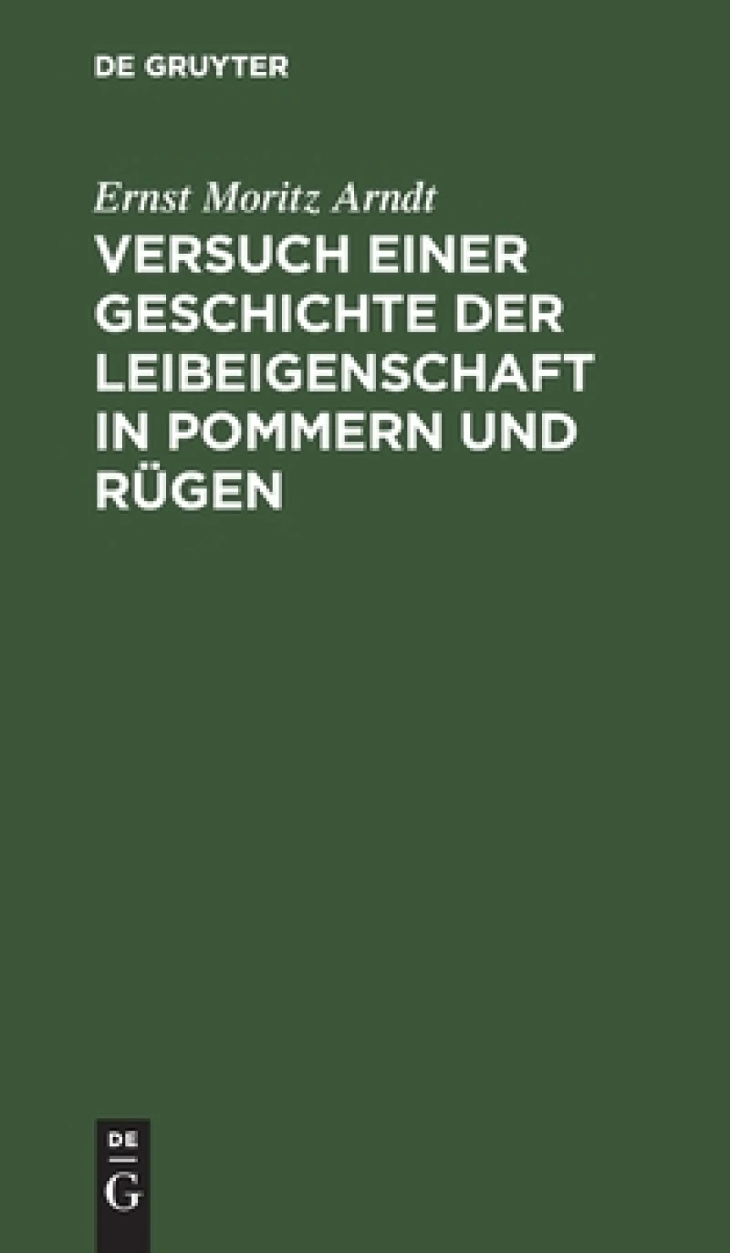 Versuch einer Geschichte der Leibeigenschaft in Pommern und Rügen