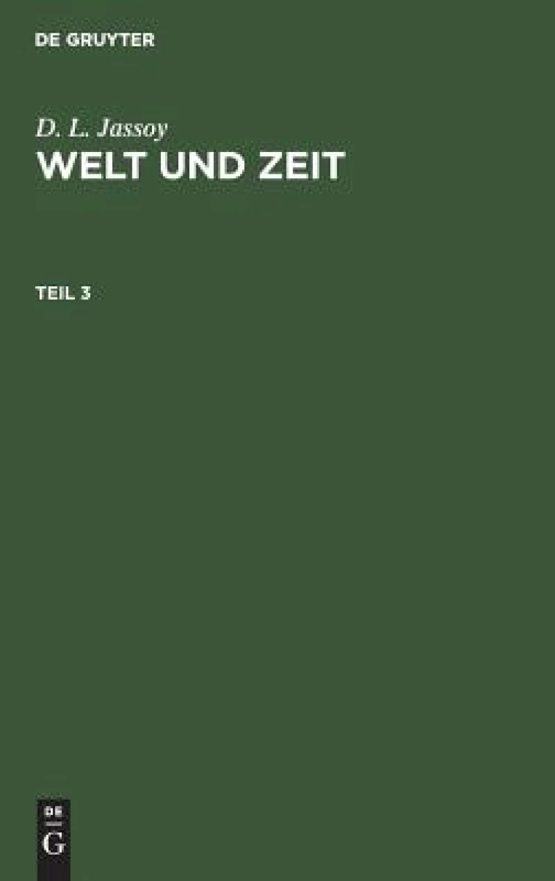 Welt und Zeit. Teil 3