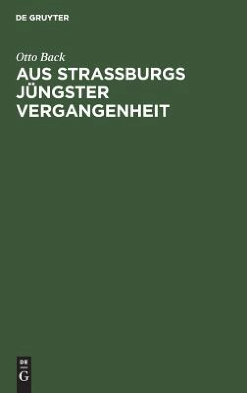 Aus Straßburgs jüngster Vergangenheit