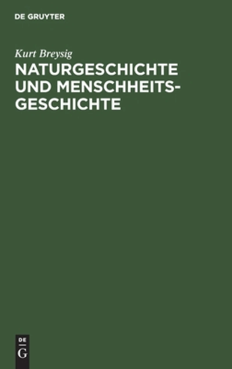 Naturgeschichte Und Menschheitsgeschichte