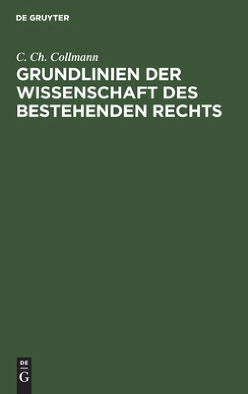 Grundlinien der Wissenschaft des bestehenden Rechts