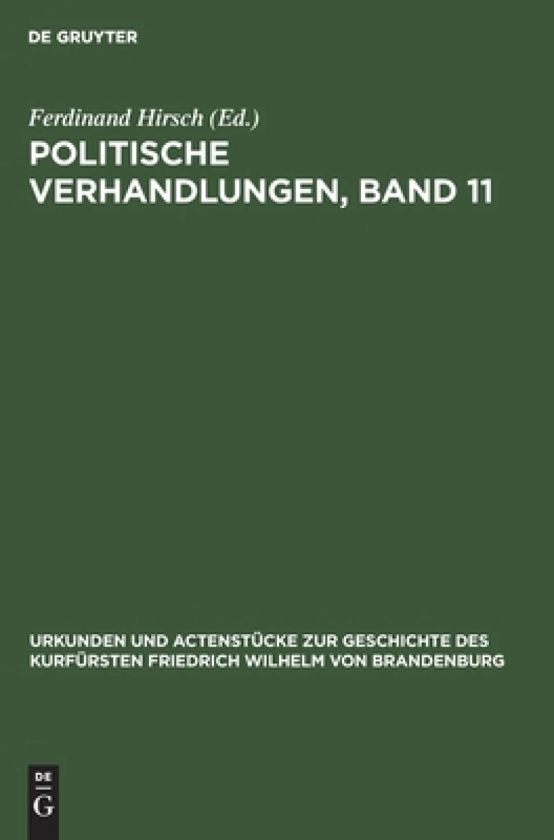 Politische Verhandlungen, Band 11