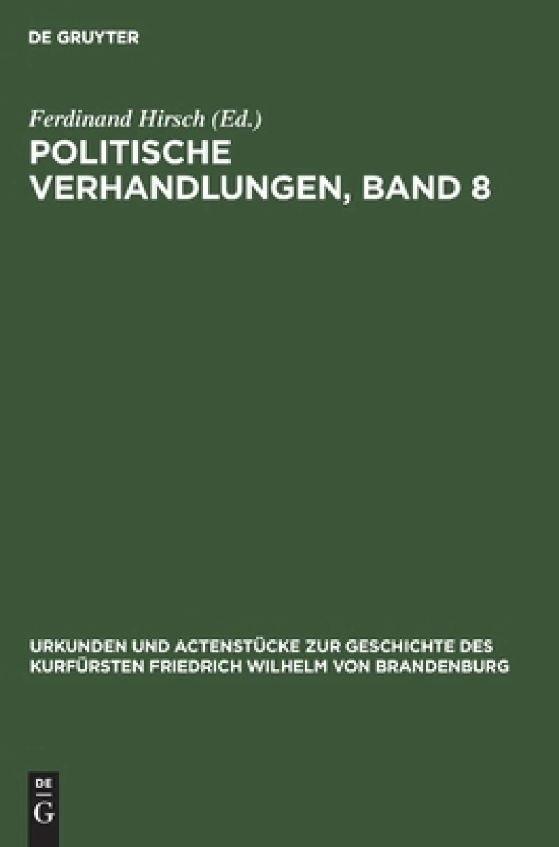 Politische Verhandlungen, Band 8