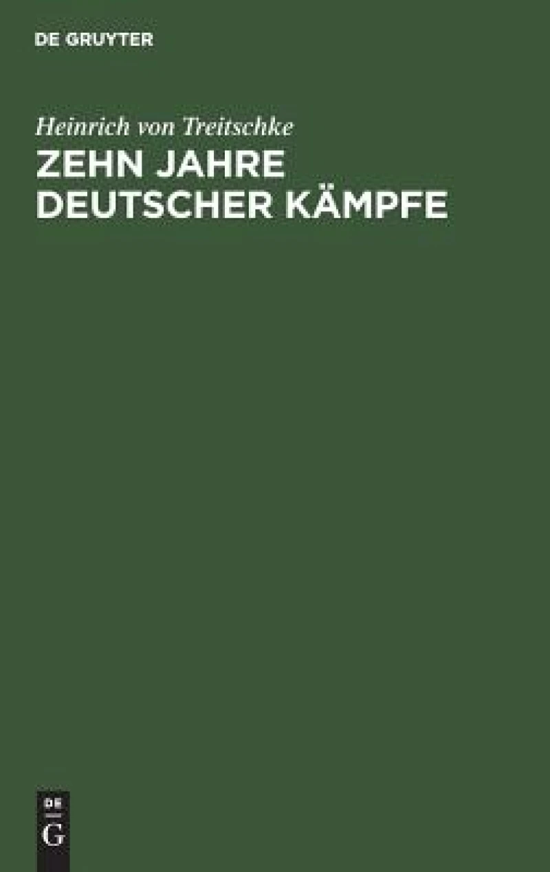 Zehn Jahre deutscher Kämpfe